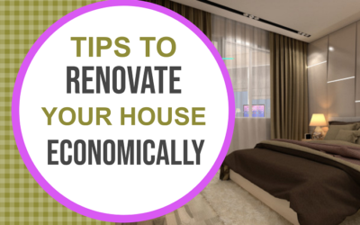 Tips to Renovate Your House Economically